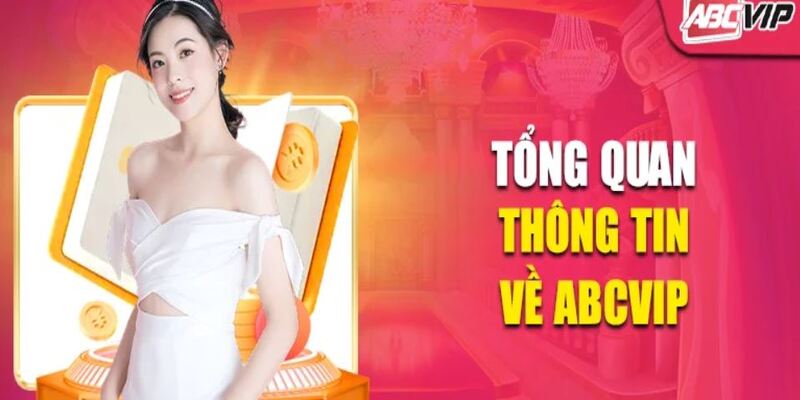 Tổng quan thông tin về ABCVIP có uy tín không