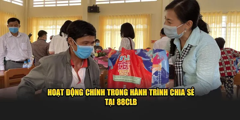 Hoạt động chính trong hành trình chia sẻ tại 88CLB